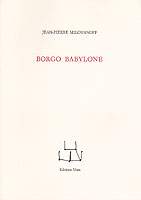 Borgo Babylone - J.P. Milovanoff - Editions Unes 1997