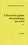 L’hiver d’un égoïste et le printemps qui suivit - Jean-Pierre Milovanoff - Editions Grasset 2012