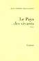 Le pays des vivants - Jean-Pierre Milovanoff - Editions Grasset 2005