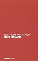 Noir Devant - J.P. Milovanoff - Editions Seghers 2001