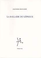 La ballade du lépreux - J.P. Milovanoff - Editions Unes 1998