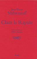 Clam la rapide - J.P. Milovanoff - Editions du Seuil 2006