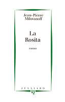 La Rosita - J.P. Milovanoff - Editions Julliard 1994