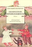 Les sifflets de monsieur Babouch - J.P. Milovanoff - Editions Acte Sud-Papiers 2002